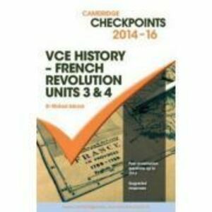 Cambridge Checkpoints VCE History - French Revolution 2014-16 and Quiz Me More - Michael Adcock imagine