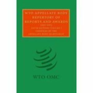 WTO Appellate Body Repertory of Reports and Awards 2 Volume Hardback Set: 1995–2013 imagine