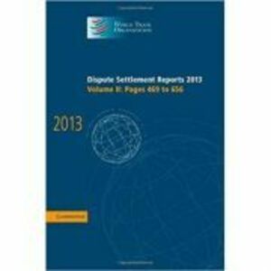 Dispute Settlement Reports 2013: Volume 2, Pages 469–656 imagine