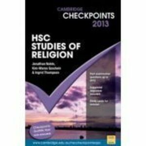 Cambridge Checkpoints HSC Studies of Religion 2013 - Jonathan Noble, Kim-Maree Goodwin, Ingrid Thompson imagine