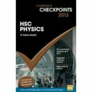 Cambridge Checkpoints HSC Physics 2013 - Sydney Boydell, Robert Braidwood imagine