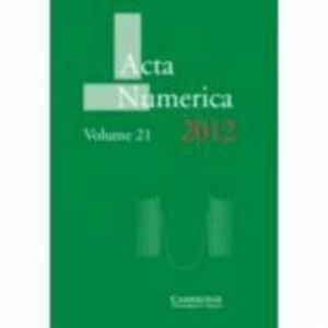 Acta Numerica 2012: Volume 21 - Arieh Iserles imagine