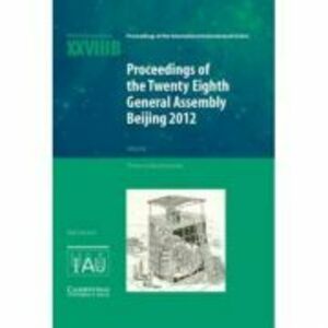 Proceedings of the Twenty-Eighth General Assembly Beijing 2012: Transactions of the International Astronomical Union XXVIIIB - Thierry Montmerle imagine