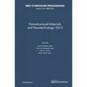 Nanostructured Materials and Nanotechnology–2012: Volume 1479 - Claudia Gutierrez-Wing, Jose Luis Rodriguez-Lopez, Olivia A. Graeve, Milton Munoz-Navi imagine