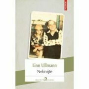 Neliniste - Linn Ullmann imagine