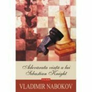 Adevarata viata a lui Sebastian Knight - Vladimir Nabokov imagine