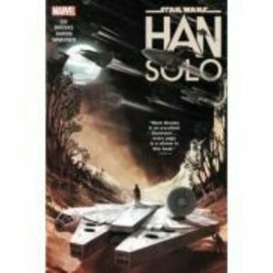 Star Wars: Han Solo - Marjorie Liu, Jason Aaron imagine