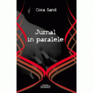 Jurnal in paralele - Cora Sand imagine