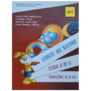 Stiinte ale naturii. Manual pentru clasa a 3-a, semestrul 2. Contine CD - Cleopatra Mihailescu imagine