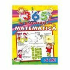365 de activitati de matematica +6 ani - Lata Seth, Anuj Chawla imagine