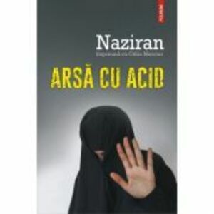 Arsa cu acid - Naziran, Celia Mercier imagine