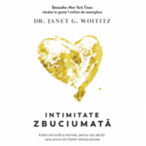 Intimitate zbuciumata | Janet G. Woititz imagine