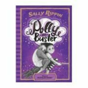 Polly si Buster. Misterul pietrelor magice | Sally Rippin imagine
