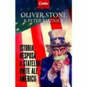 Istoria nespusa a Statelor Unite ale Americii - Oliver Stone, Peter Kuznick imagine