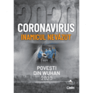 Coronavirus 2020. Inamicul nevazut. Povesti din Wuhan imagine
