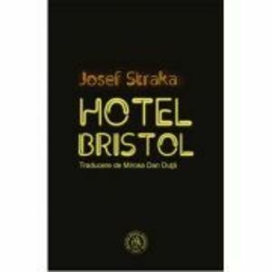 Hotel Bristol - Josef Straka imagine
