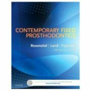 Contemporary Fixed Prosthodontics - Stephen F. Rosenstiel, Martin F. Land imagine