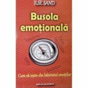 Busola emotionala - Ilse Sand imagine