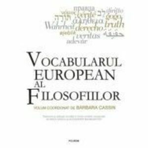 Vocabularul european al filosofiilor - Barbara Cassin imagine