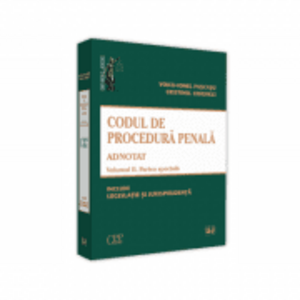 Codul de procedura penala adnotat. Volumul II. Partea speciala 2019 - Voicu Puscasu, Cristinel Ghigheci imagine