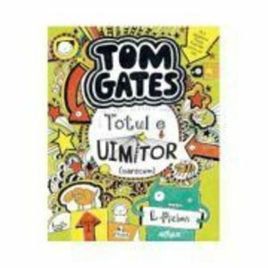 Tom Gates 3 Totul e uimitor (oarecum) - Liz Pichon imagine