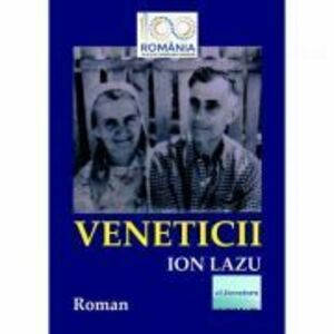 Veneticii - Ion Lazu imagine