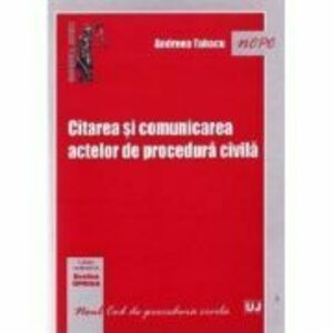 Citarea si comunicarea actelor de procedura civila - Andreea Tabacu imagine
