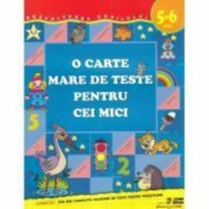 O carte mare de teste pentru cei mici 5-6 ani - S. E. Gavrina imagine