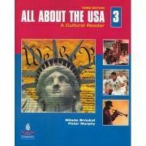 All About the USA 3. A Cultural Reader - Milada Broukal imagine