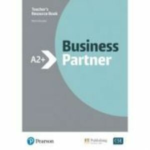 Business Partner A2+ Teacher's Resource Book with MyEnglishLab - Maria Karyda imagine
