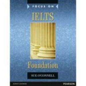 Focus on IELTS Foundation with MyEnglishLab - Sue O'Connell imagine