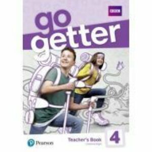 GoGetter 4 Teacher's Book with MyEnglishLab + Extra Online Homework - Sandy Zervas, Catherine Bright imagine