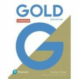 Gold C1 Advanced New Edition Teacher's Book with Portal access and Teacher's Resource Disc Pack - Clementine Annabell imagine