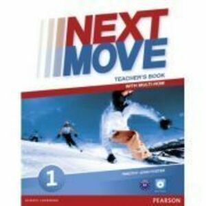 Next Move Level 1 Teacher's Book with Multi-ROM - Tim Foster, Philip Wood imagine
