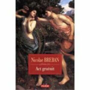 Act gratuit - Nicolae Breban imagine