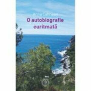 O autobiografie euritmata - Anna Catinean imagine