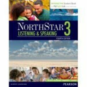 NorthStar Listening and Speaking 3 Student Book with Interactive Student Book and MyEnglishLab - Helen S Solorzano, Jennifer Schmidt imagine