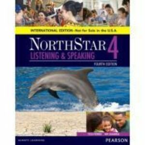 NorthStar Listening and Speaking 4 Student Book, International Edition - Tess Ferree, Kim Sanabria imagine