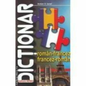 Dictionar roman-francez, francez-roman - Anton V. Ionel imagine