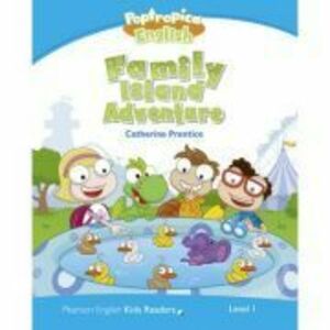 English Kids Readers Level 1. Poptropica English. Family Island Adventure - Catherine Prentice imagine