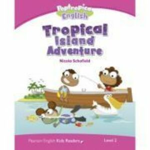 English Kids Readers Level 2. Poptropica English Tropical Island Adventure - Nicola Schofield imagine