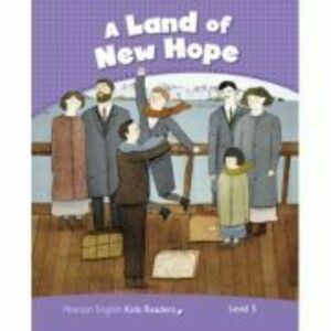 English Kids Readers Level 5. A Land of New Hope - Jocelyn Potter imagine