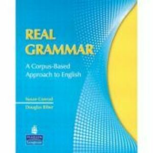 Real Grammar. A Corpus-Based Approach to English - Susan Conrad imagine