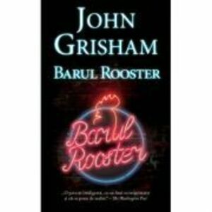 Barul Rooster - John Grisham imagine