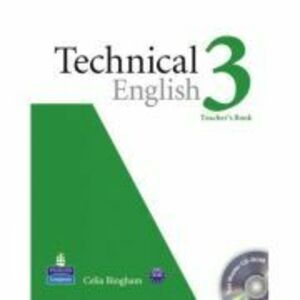 Technical English Level 3 Teacher's Book with Test Master CD-ROM - Celia Bingham imagine