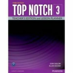Top Notch 3e Level 3 Teacher's Edition and Lesson Planner - Joan Saslow imagine