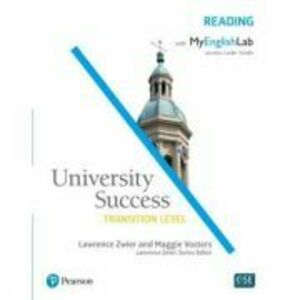 University Success Transition Reading Student Book with MyEnglishLab - Lawrence Zwier, Maggie Vosters imagine