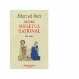 Despre sufletul rational (editie bilingva) - Albert cel Mare imagine