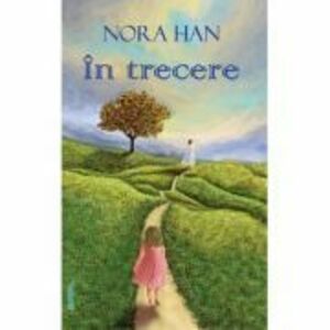 In trecere - Nora Han imagine