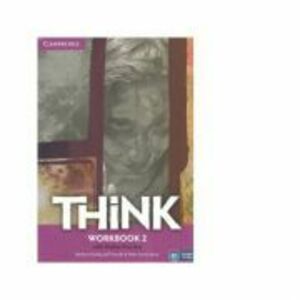Think Level 2 Workbook with Online Practice - Herbert Puchta, Peter Lewis-Jones, Jeff Stranks imagine
